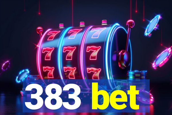 383 bet